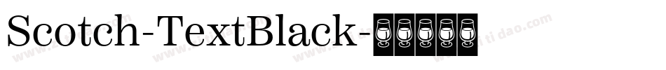 Scotch-TextBlack字体转换