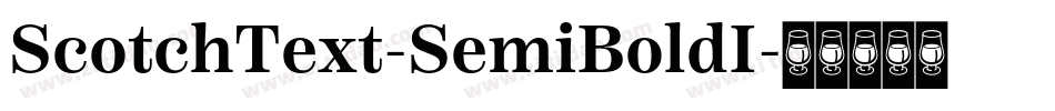 ScotchText-SemiBoldI字体转换