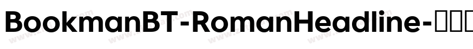 BookmanBT-RomanHeadline字体转换