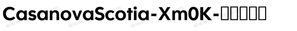 CasanovaScotia-Xm0K字体转换