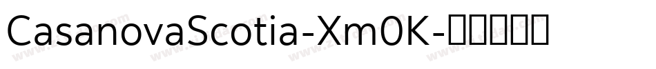 CasanovaScotia-Xm0K字体转换