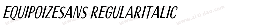 EquipoizeSans-RegularItalic字体转换