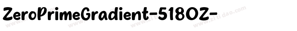ZeroPrimeGradient-518OZ字体转换