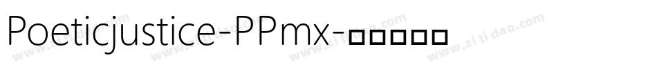 Poeticjustice-PPmx字体转换