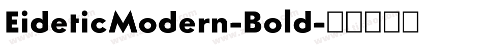 EideticModern-Bold字体转换