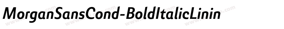 MorganSansCond-BoldItalicLining字体转换