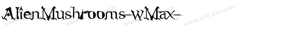 AlienMushrooms-wMax字体转换
