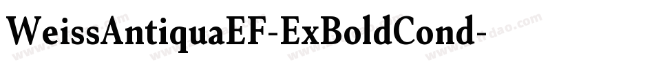 WeissAntiquaEF-ExBoldCond字体转换