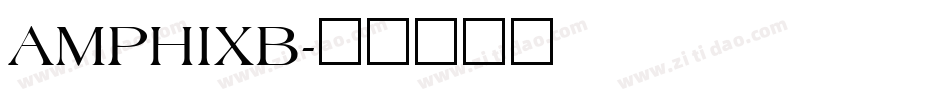 AMPHIXB字体转换