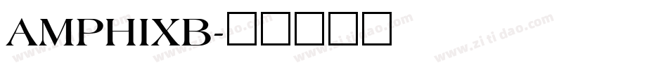 AMPHIXB字体转换