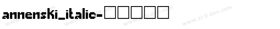 annenski_italic字体转换