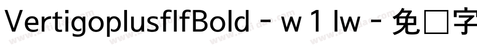 VertigoplusflfBold-w1lw字体转换