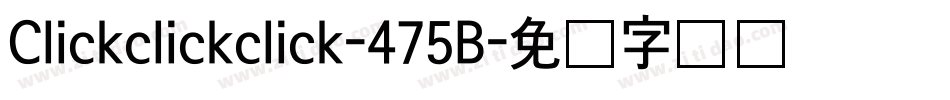 Clickclickclick-475B字体转换
