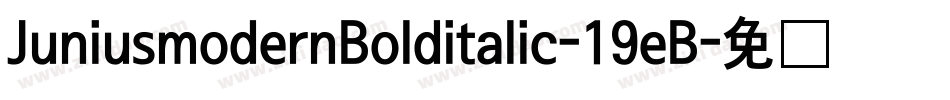 JuniusmodernBolditalic-19eB字体转换