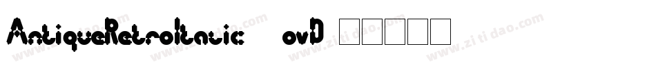 AntiqueRetroItalic-4ovD字体转换
