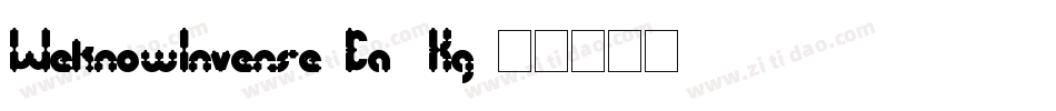 WeknowInverse-Ea4Kg字体转换