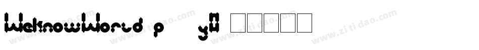 WeknowWorld-p73yO字体转换