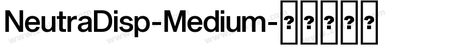 NeutraDisp-Medium字体转换