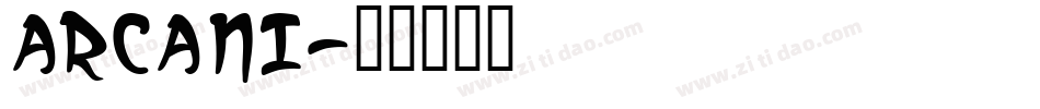 ARCANI字体转换