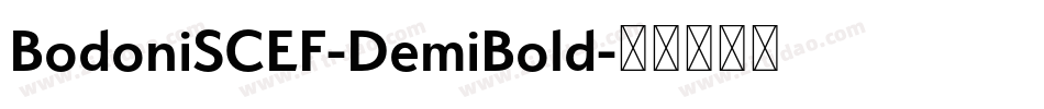 BodoniSCEF-DemiBold字体转换