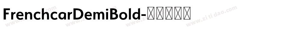 FrenchcarDemiBold字体转换