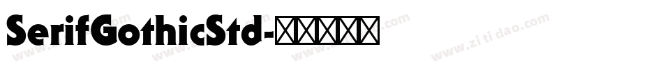 SerifGothicStd字体转换