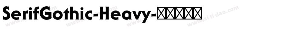 SerifGothic-Heavy字体转换