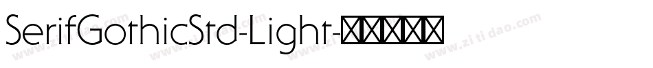 SerifGothicStd-Light字体转换