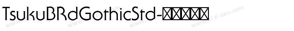 TsukuBRdGothicStd字体转换