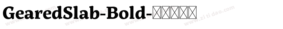 GearedSlab-Bold字体转换