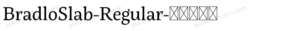 BradloSlab-Regular字体转换