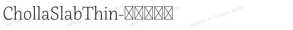 ChollaSlabThin字体转换