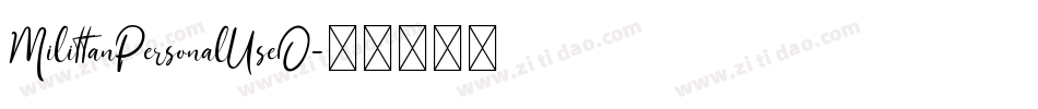 MilittanPersonalUseO字体转换