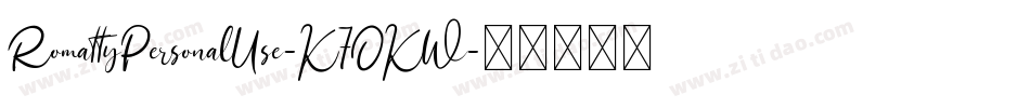 RomattyPersonalUse-K7OKW字体转换