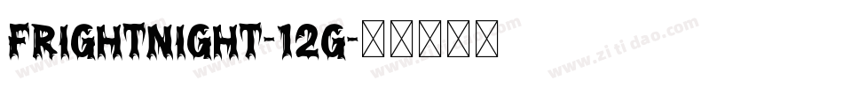 FrightNight-12g字体转换