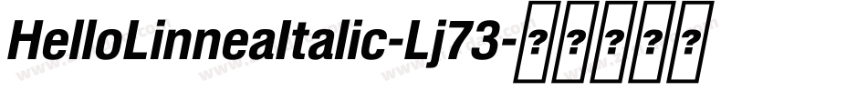 HelloLinneaItalic-Lj73字体转换
