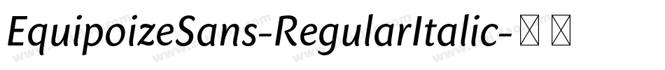 EquipoizeSans-RegularItalic字体转换