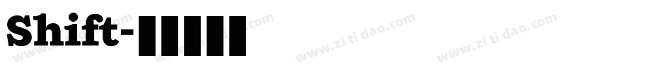Shift字体转换