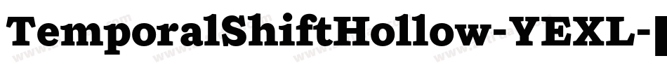 TemporalShiftHollow-YEXL字体转换