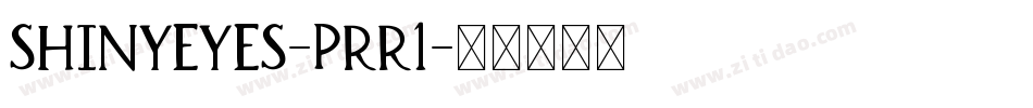 ShinyEyes-prr1字体转换