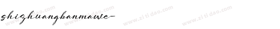 shizhuangbanmawe字体转换