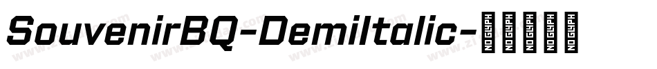 SouvenirBQ-DemiItalic字体转换