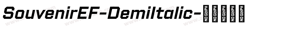 SouvenirEF-DemiItalic字体转换