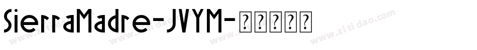 SierraMadre-JVYM字体转换