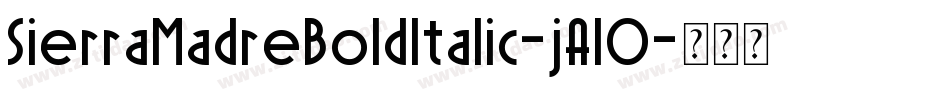 SierraMadreBoldItalic-jAl0字体转换
