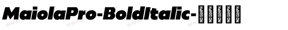 MaiolaPro-BoldItalic字体转换