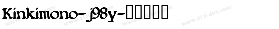 Kinkimono-j98y字体转换