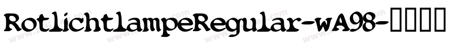 RotlichtlampeRegular-wA98字体转换