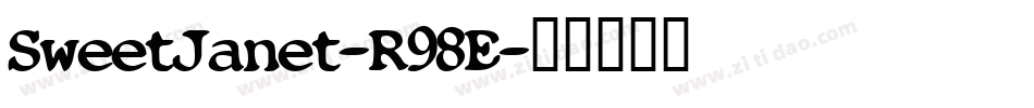 SweetJanet-R98E字体转换