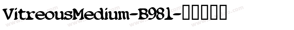 VitreousMedium-B98l字体转换